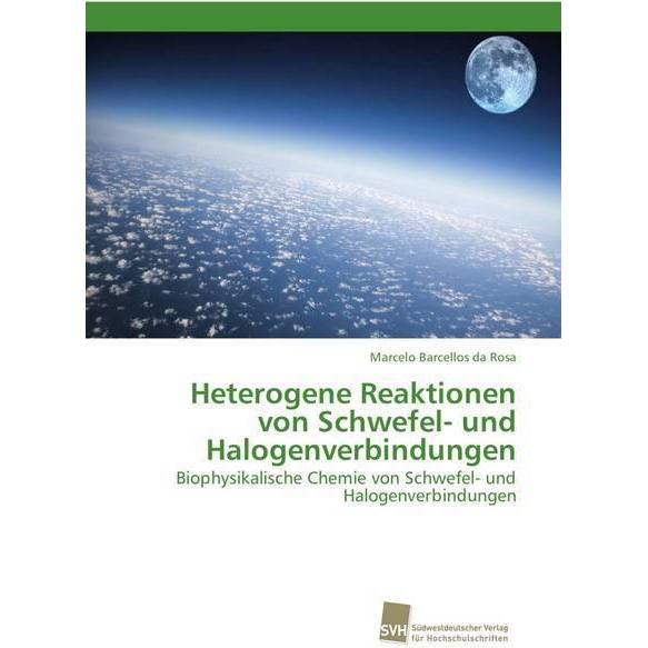 Heterogene Reaktionen von Schwefel- und Halogenverbindungen, Fachbücher von Marcelo Barcellos da Rosa
