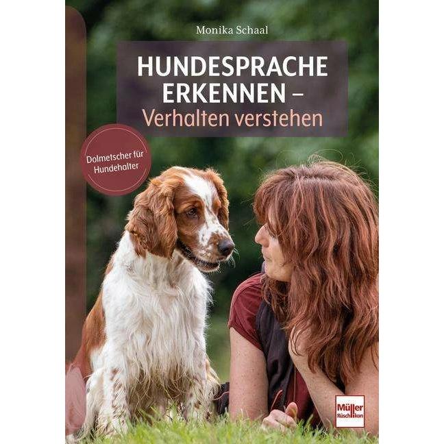 Hundesprache erkennen - Verhalten verstehen, Ratgeber von Monika Schaal