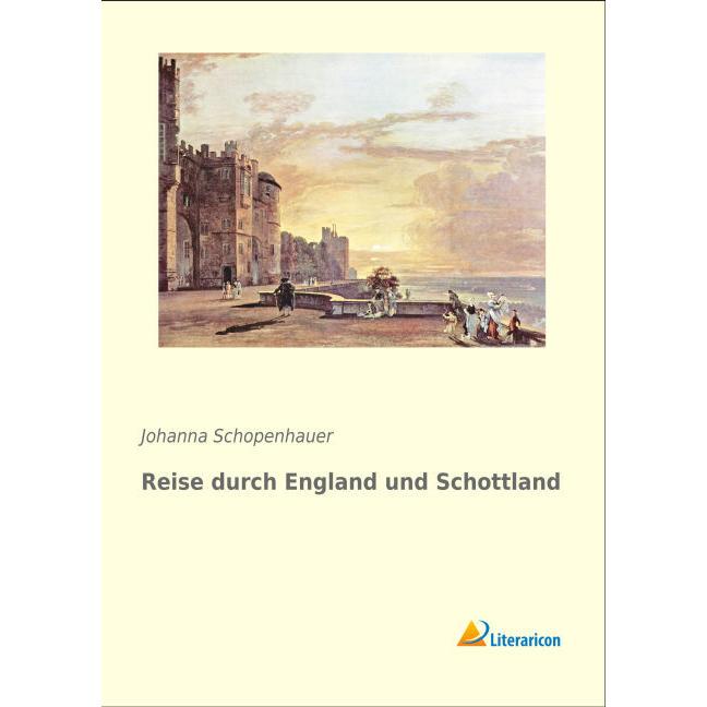 Reise durch England und Schottland, Ratgeber von Johanna Schopenhauer