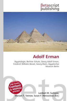 Produktbild Adolf Erman (Deutsch, Lambert M. Surhone, Mariam T. Tennoe, Susan F. Henssonow, 2010)
