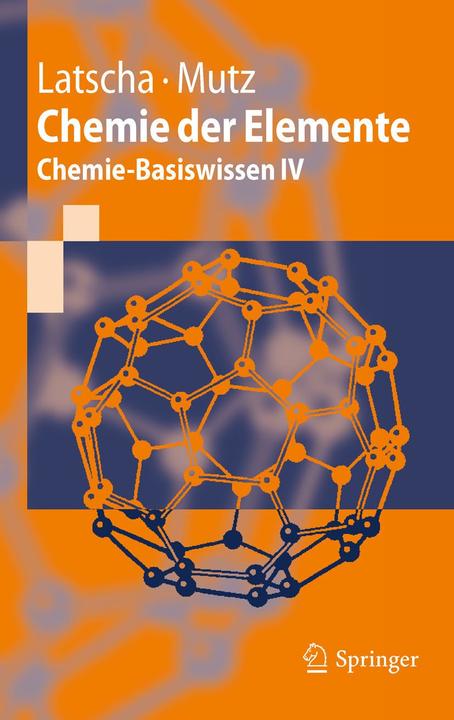 Produktbild Chemie der Elemente (Deutsch, Hans Peter Latscha, Martin Mutz, 2011)