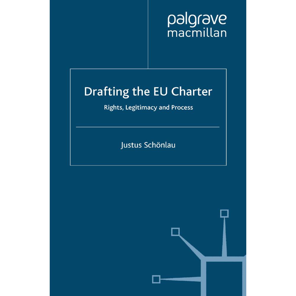 Drafting the EU Charter, Fachbücher von J. Schönlau