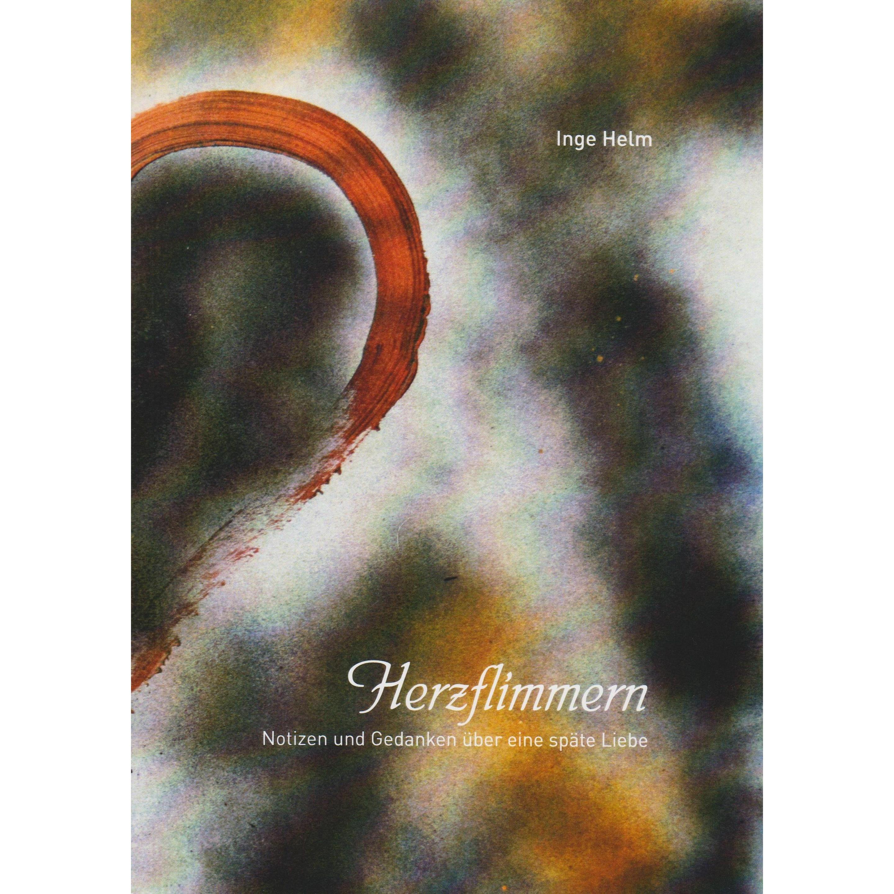 Herzflimmern, Belletristik von Inge Helm