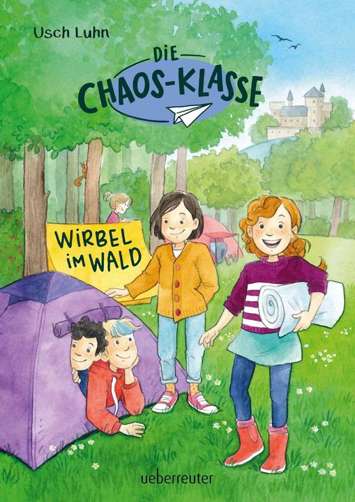 Produktbild Die Chaos-Klasse - Wirbel im Wald (Deutsch, Annika Sauerborn, Usch Luhn, 2018)