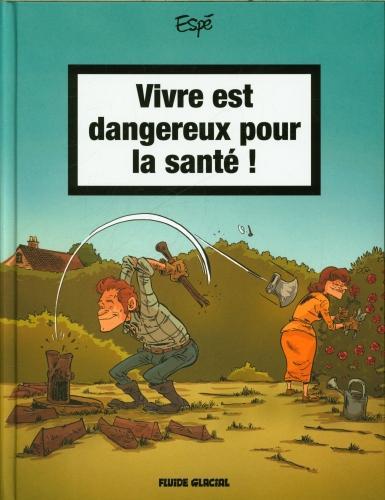 Produktbild Vivre est dangereux pour la santé (Französisch, 2024)