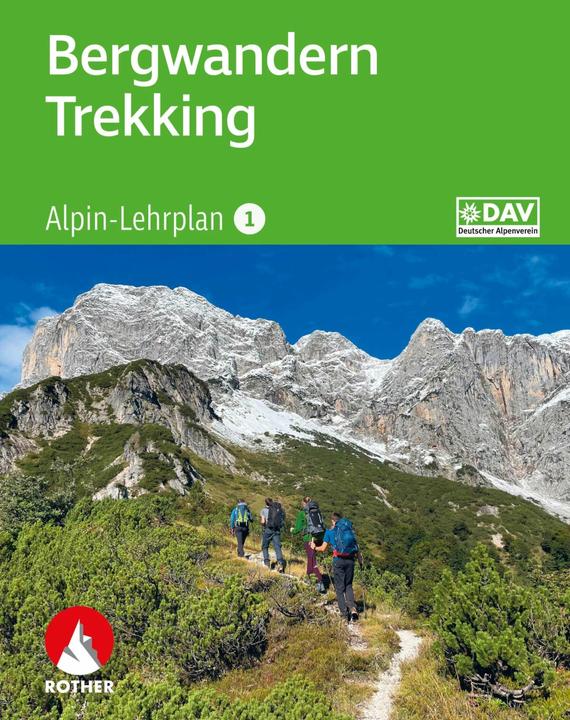 Alpin-Lehrplan 1: Bergwandern - Trekking (Deutsch, Andreas Dick, Dirk Schulte, 2023)