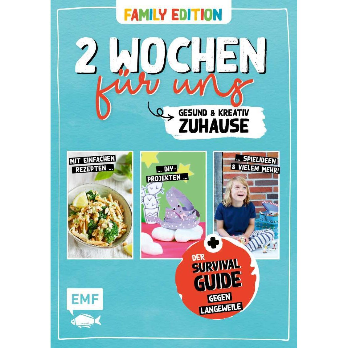 2 Wochen für uns – Gesund und kreativ zuhause (Family Edition), Ratgeber von Anne Iburg, Tanja Dusy