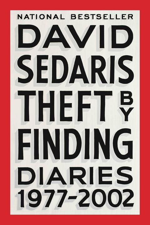Produktbild Theft by Finding: Diaries (1977-2002) (Englisch, David Sedaris, 2018)