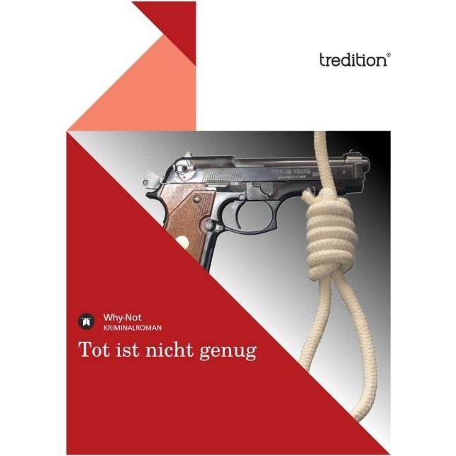 Tot ist nicht genug, Belletristik von Why-Not