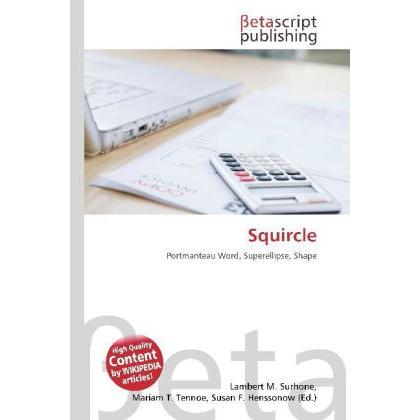 Thumbnail - Squircle, Fachbücher von Lambert M. Surhone, Mariam T. Tennoe, Susan F. Henssonow