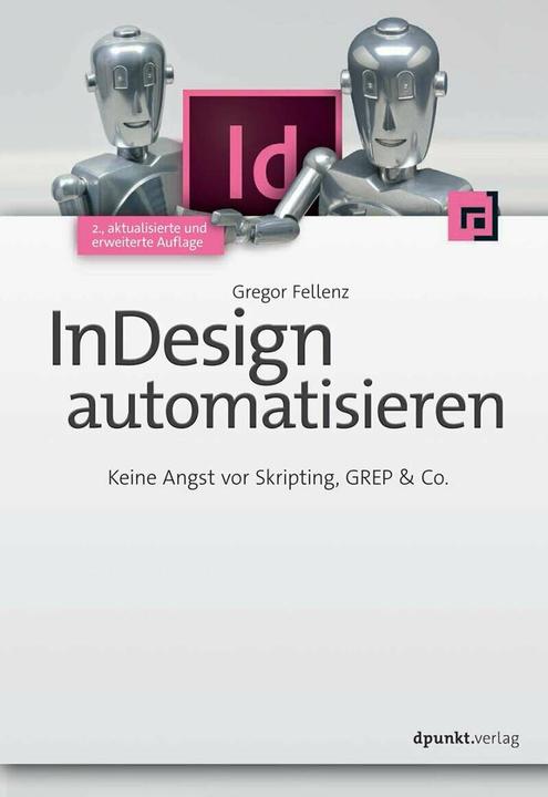 Actual product image InDesign automatisieren (German, Gregor Fellenz, 2015)