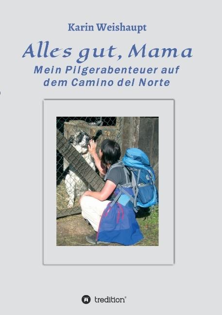 Produktbild Alles gut, Mama (Deutsch, Karin Weishaupt, 2015)