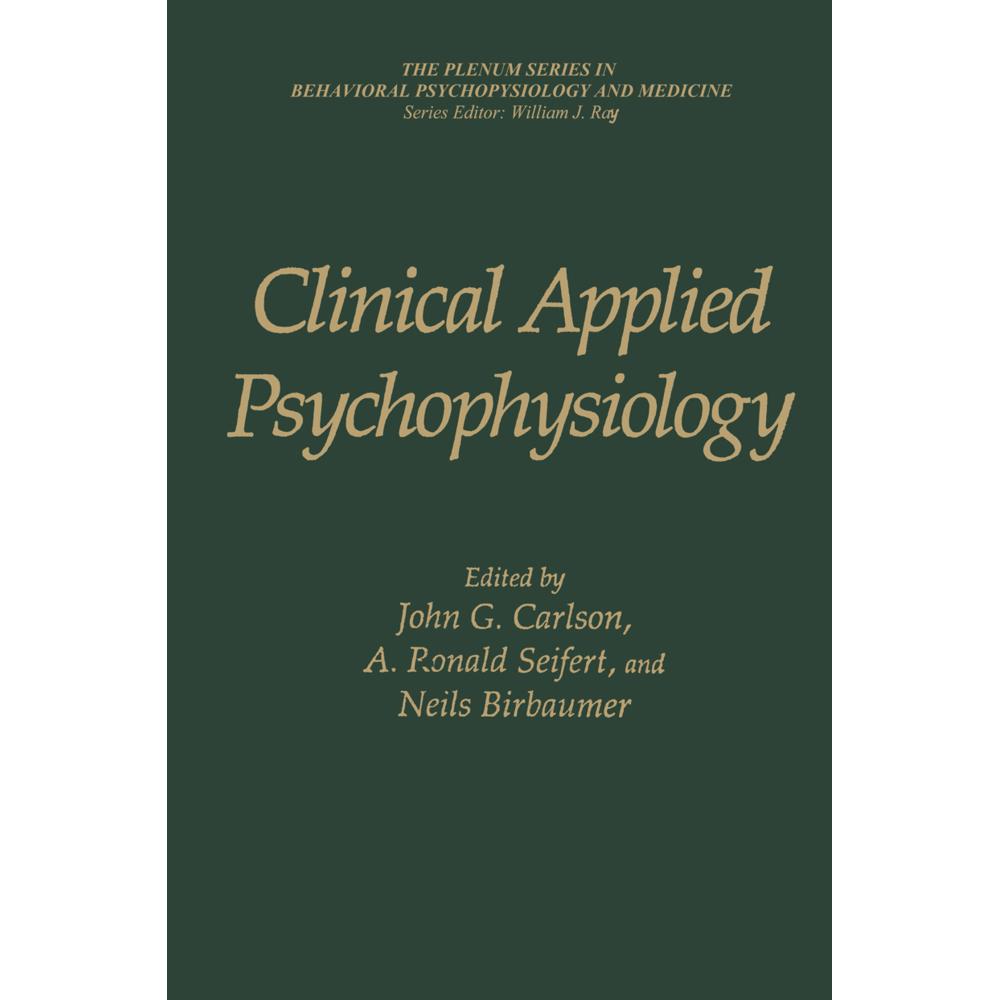 Clinical Applied Psychophysiology, Fachbücher von Niels Birbaumer, John G. Carlson, A. Ronald Seifert