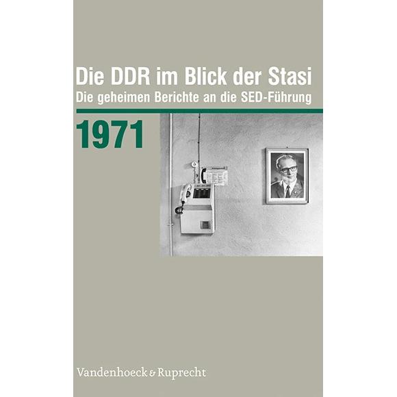 Die DDR im Blick der Stasi 1971, Sachbücher von Dieter Dombrowski, Petra Morawe, Regina Schild, Ronny Heidenreich, Ines ...