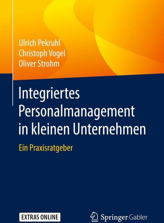 Produktbild Integriertes Personalmanagement in kleinen Unternehmen (Deutsch, Christoph Vogel, Oliver Strohm, Ulrich Pekruhl, 2018)