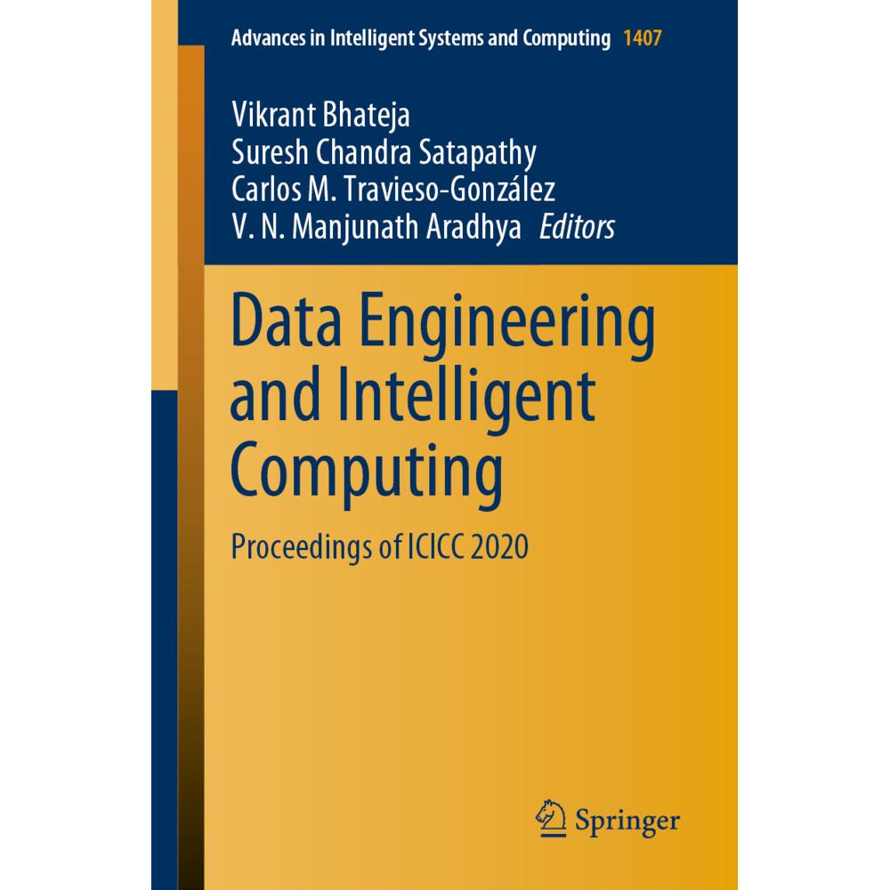 Data Engineering and Intelligent Computing, Fachbücher von Suresh Chandra Satapathy, V. N. Manjunath Aradhya, Vikrant Bh...