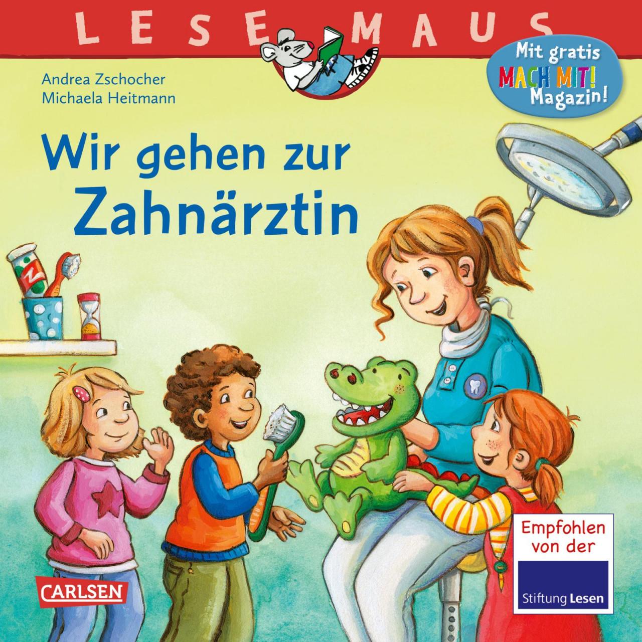 LESEMAUS 111: Wir gehen zur Zahnärztin, Kinderbücher von Andrea Zschocher