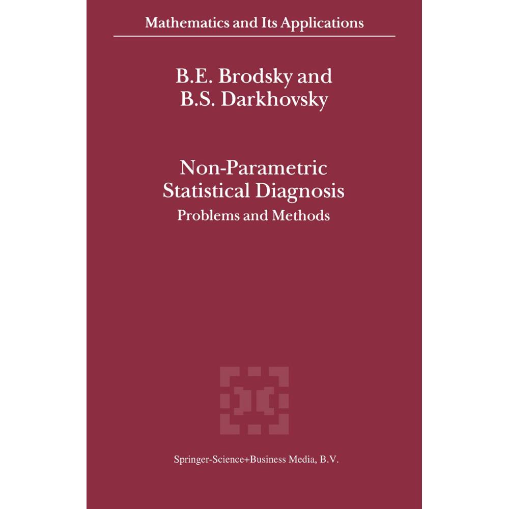 Thumbnail - Non-Parametric Statistical Diagnosis, Fachbücher von B. S. Darkhovsky, B. E. Brodsky