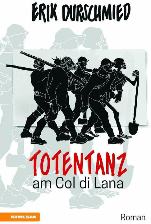 Produktbild Totentanz am Col di Lana (Deutsch, Artur Filippin, Erik Durschmied, Günther Obwegs, Klaus Pobitzer, 2017)