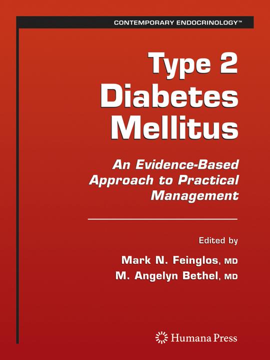 Type 2 Diabetes Mellitus: (Englisch, Mark N. Feinglos, Mary Angelyn Bethel, 2010)
