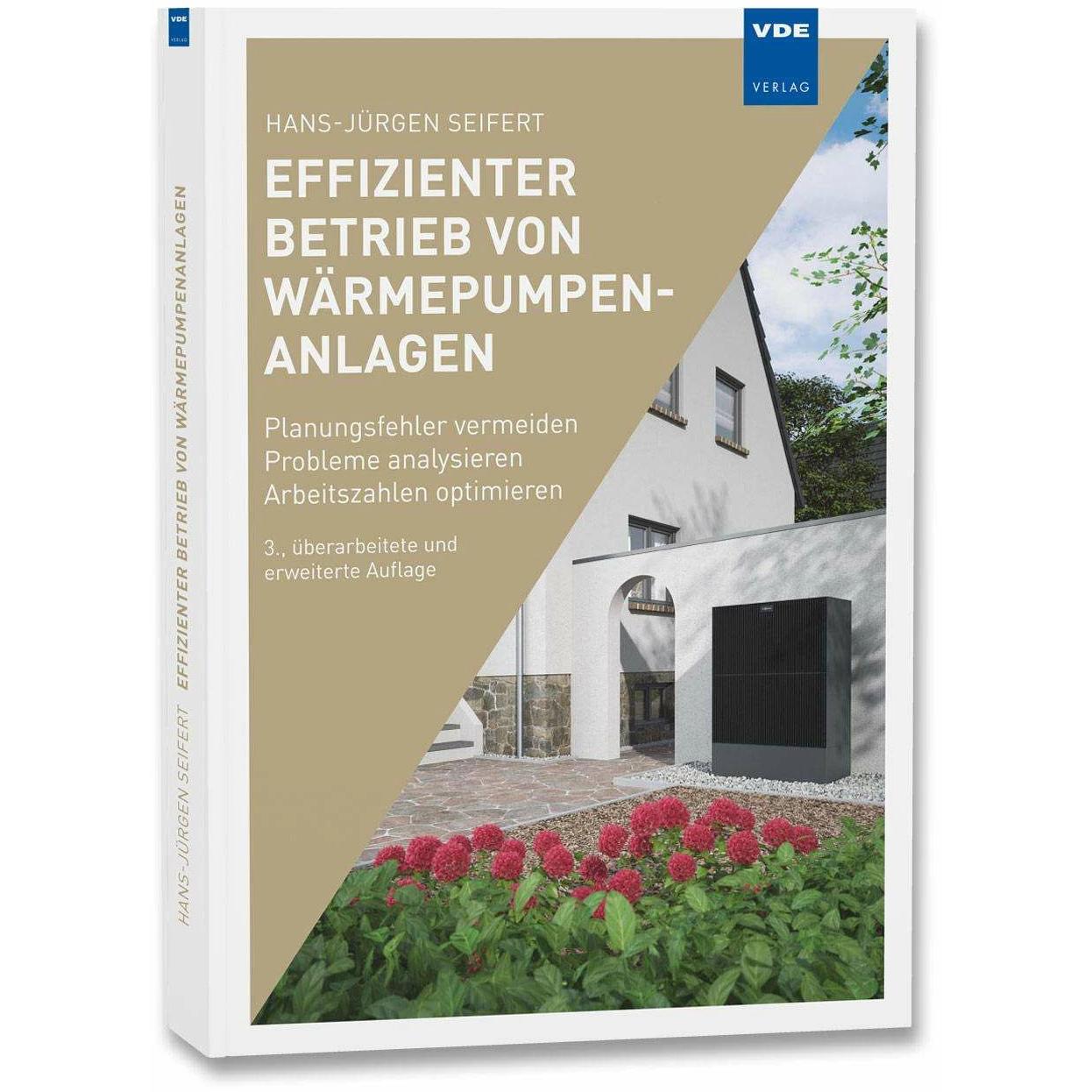 Effizienter Betrieb von Wärmepumpenanlagen, Fachbücher von Hans-Jürgen Seifert