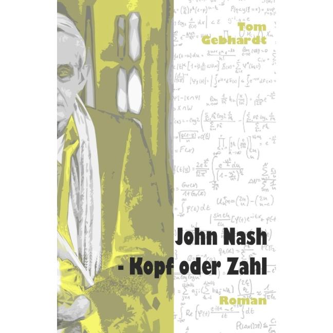 epubli John Nash - Kopf oder Zahl (Tom Gebhardt, Deutsch), Sonstige Literatur