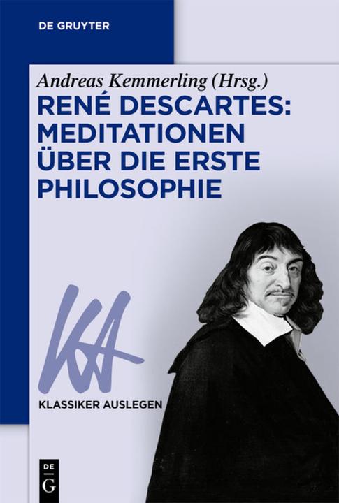 Produktbild René Descartes: Meditationen über die Erste Philosophie (Deutsch, Andreas Kemmerling, 2019)