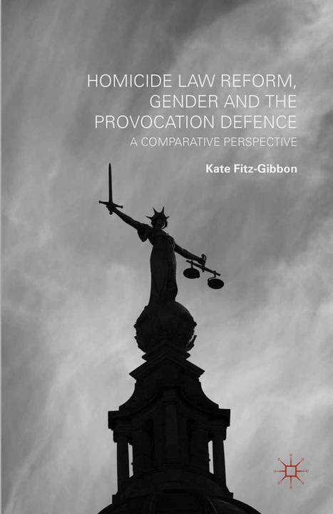 Produktbild Homicide Law Reform, Gender and the Provocation Defence (Kate Fitz-Gibbon, 2014)