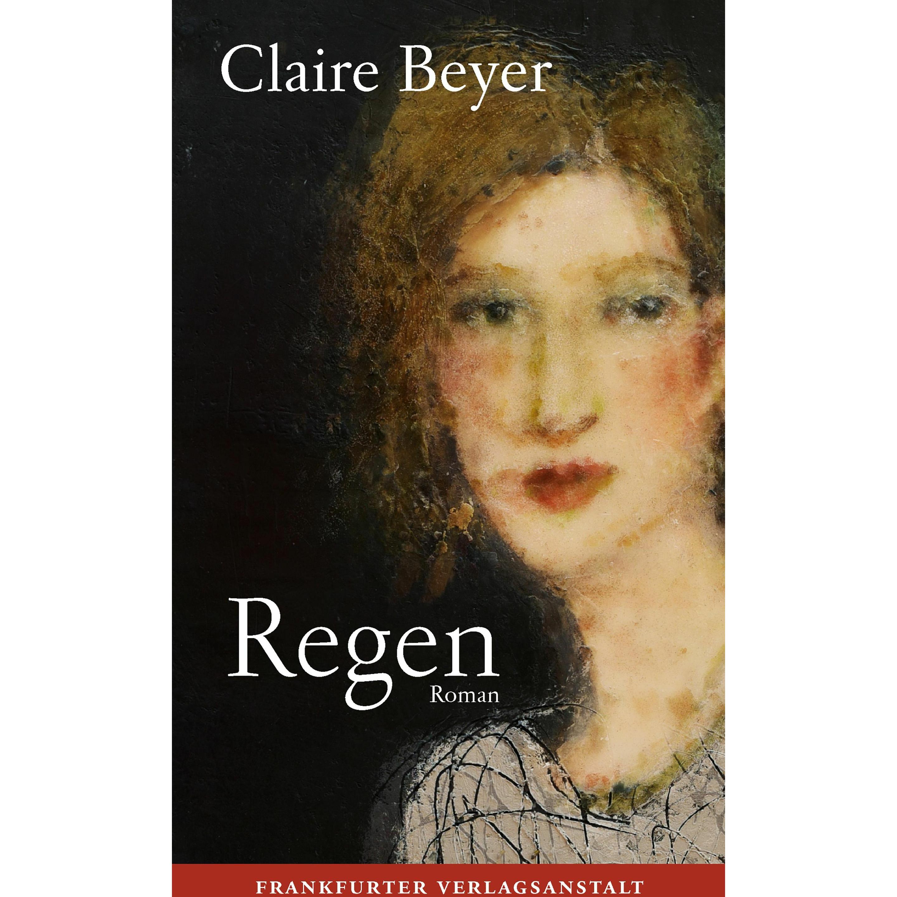 Regen, Belletristik von Claire Beyer