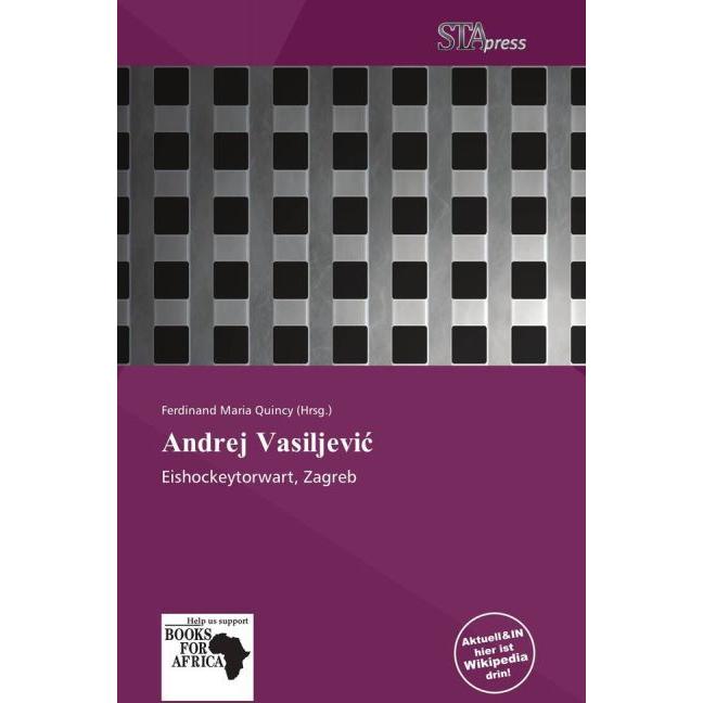 Andrej Vasiljevi, Ratgeber von Ferdinand M. Quincy