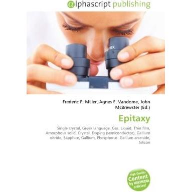 Epitaxy, Fachbücher von Agnes F. Vandome, Frederic P. Miller, John McBrewster