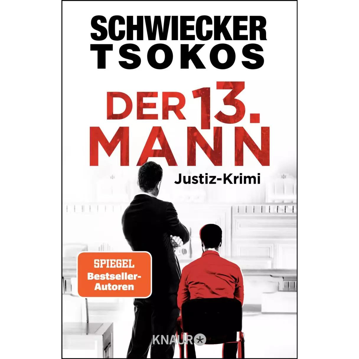 Der dreizehnte Mann, Belletristik von Michael Tsokos, Florian Schwiecker
