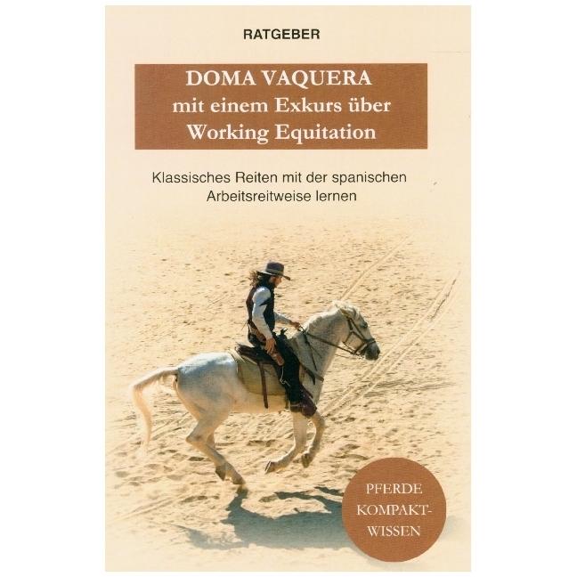 Pferde Kompaktwissen:Doma Vaquera mit e, Ratgeber von Pferde Kompaktwissen