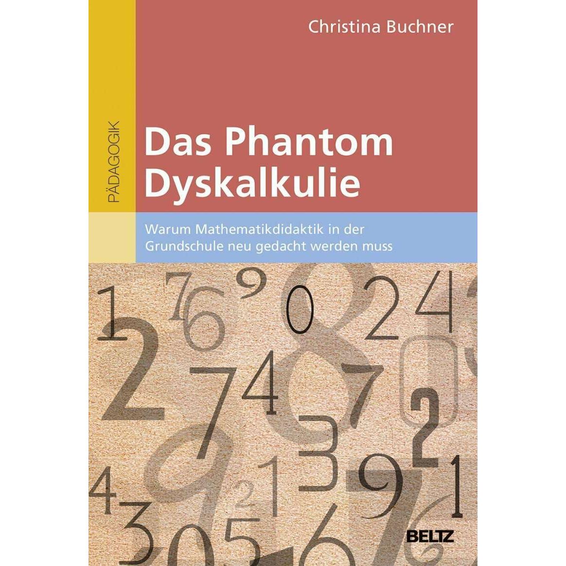 Das Phantom Dyskalkulie, Sachbücher von Christina Buchner