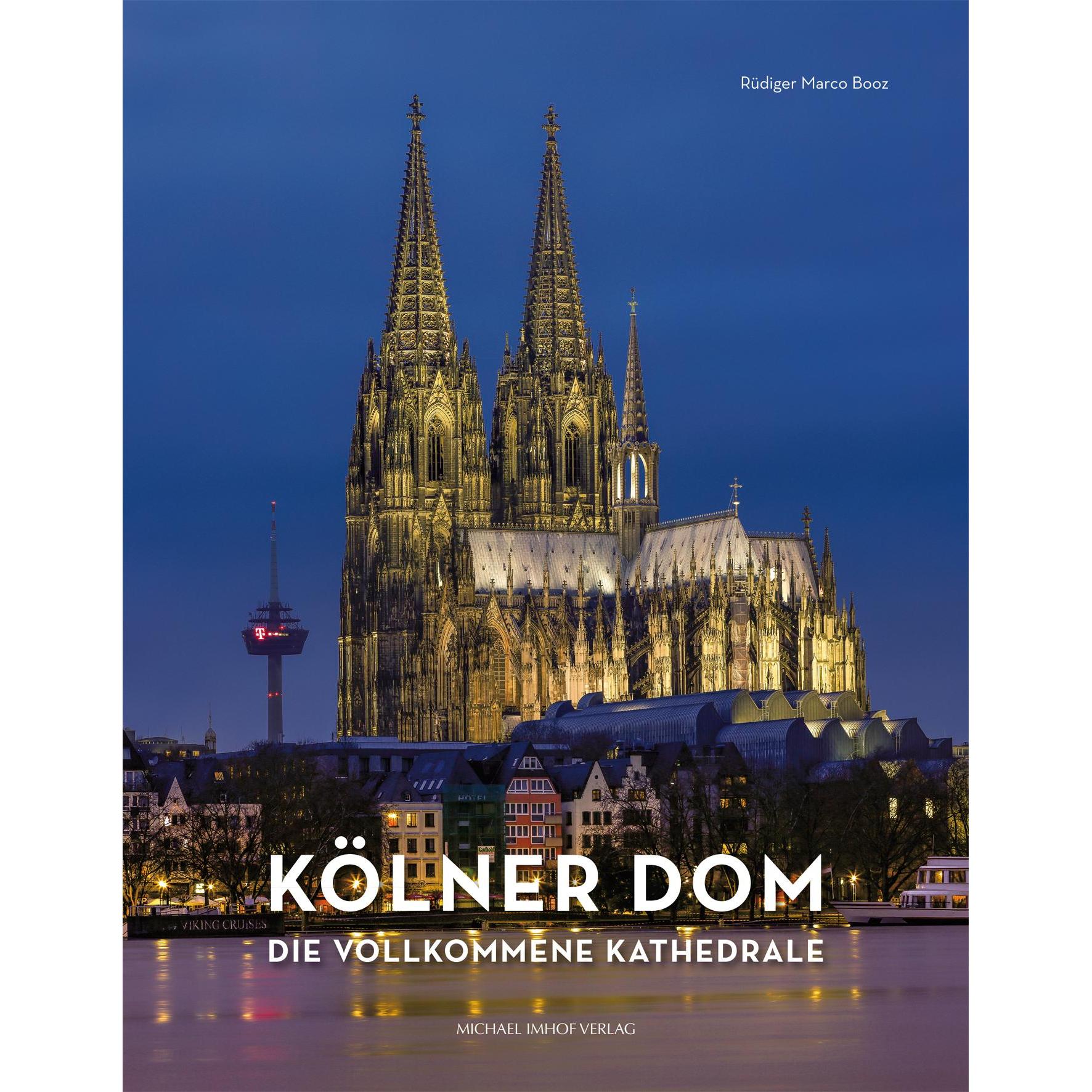 Der Dom zu Köln, Sachbücher von Rüdiger Marco Booz