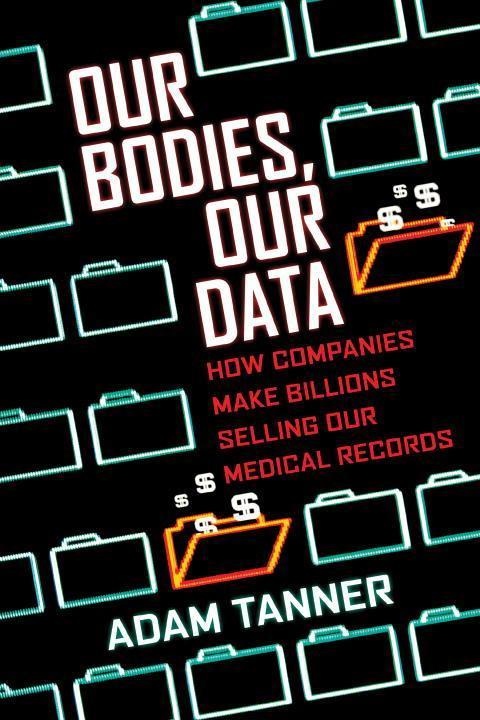 Produktbild Our Bodies, Our Data (Englisch, Adam Tanner, 2018)
