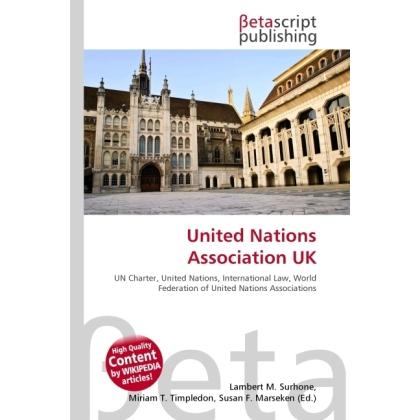 United Nations Association UK, Fachbücher von Susan F. Marseken, Miriam T. Timpledon, Lambert M. Surhone