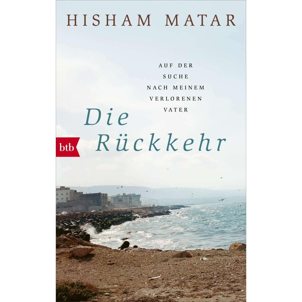 Die Rückkehr, Belletristik von Hisham Matar, Werner Löcher-Lawrence