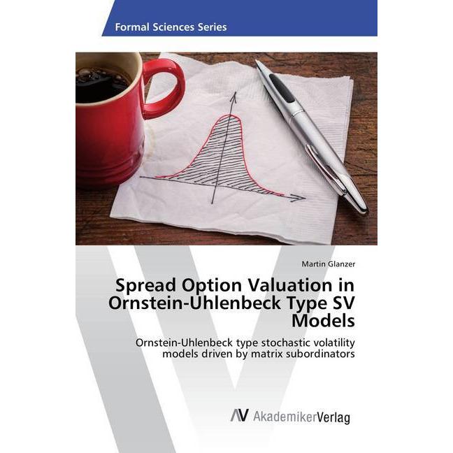 Spread Option Valuation in Ornstein-Uhlenbeck Type SV Models, Fachbücher