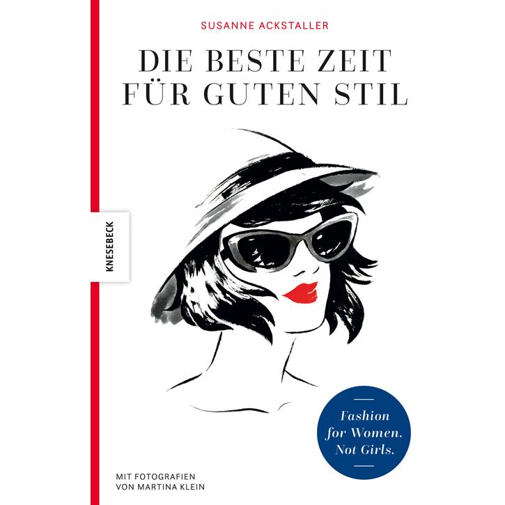 Die beste Zeit für guten Stil, Ratgeber von Susanne Ackstaller