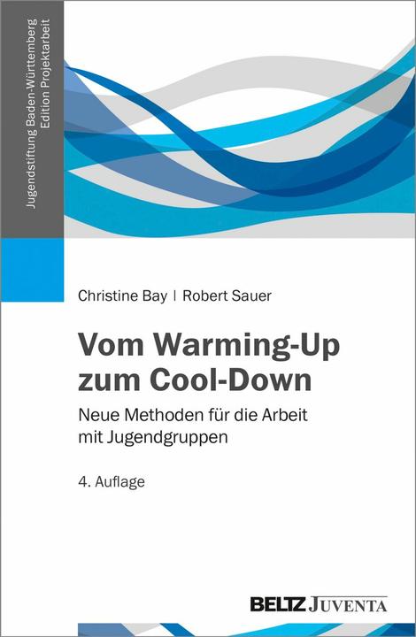 Produktbild Vom Warming-Up zum Cool-Down (Deutsch, Christine Bay, Robert Sauer, 2017)