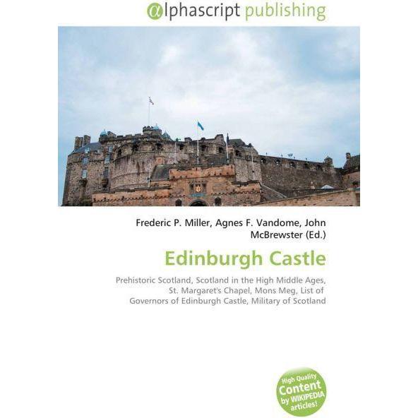 Edinburgh Castle, Fachbücher von Agnes F. Vandome, Frederic P. Miller, John McBrewster