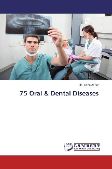 Actual product image 75 Oral & Dental Diseases (Talha Ashar, 2017)