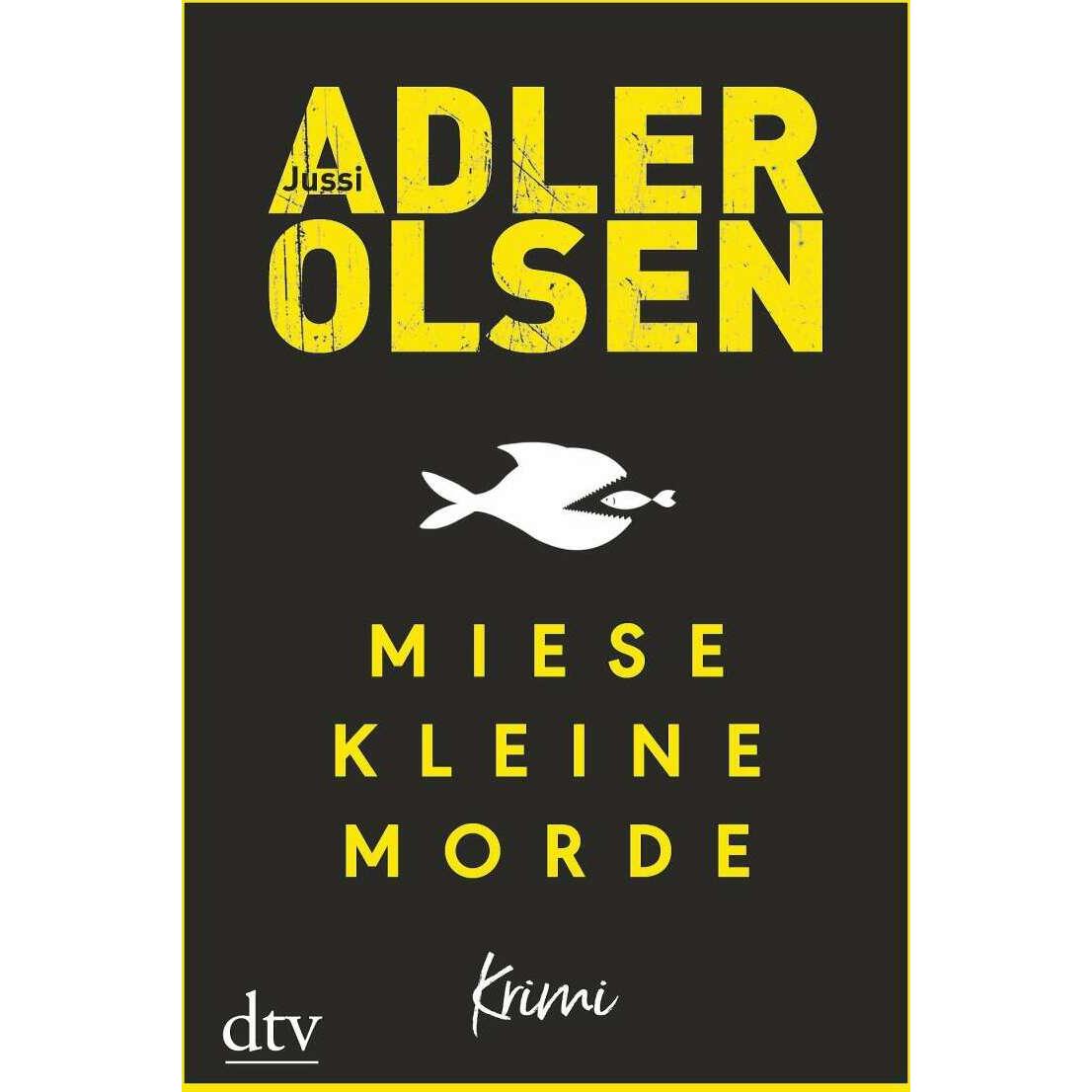 Miese kleine Morde, Belletristik von Jussi Adler-Olsen