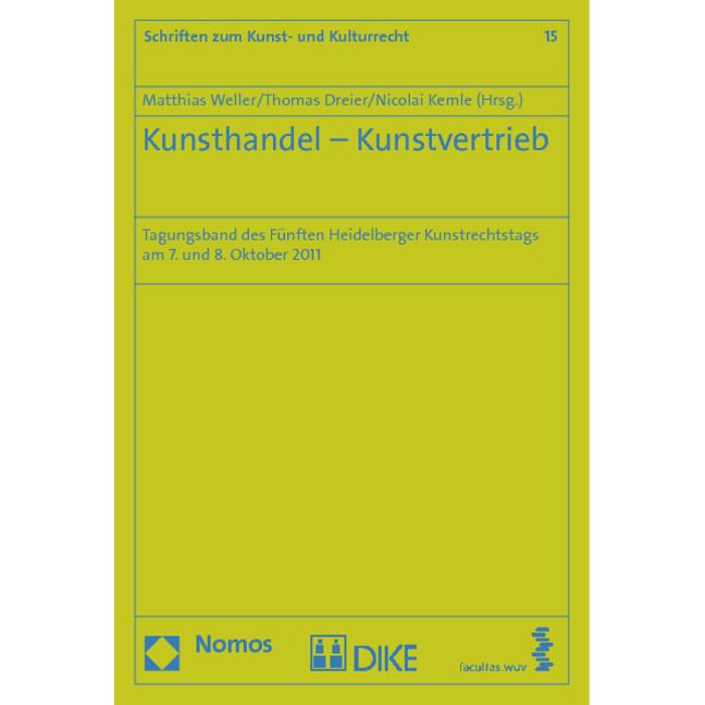 Kunsthandel - Kunstvertrieb, Fachbücher von Matthias Weller, Thomas Dreier, Nicolai Kemle