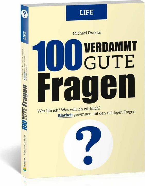 Produktbild 100 Verdammt gute Fragen - LIFE (Deutsch, Michael Draksal, 2018)