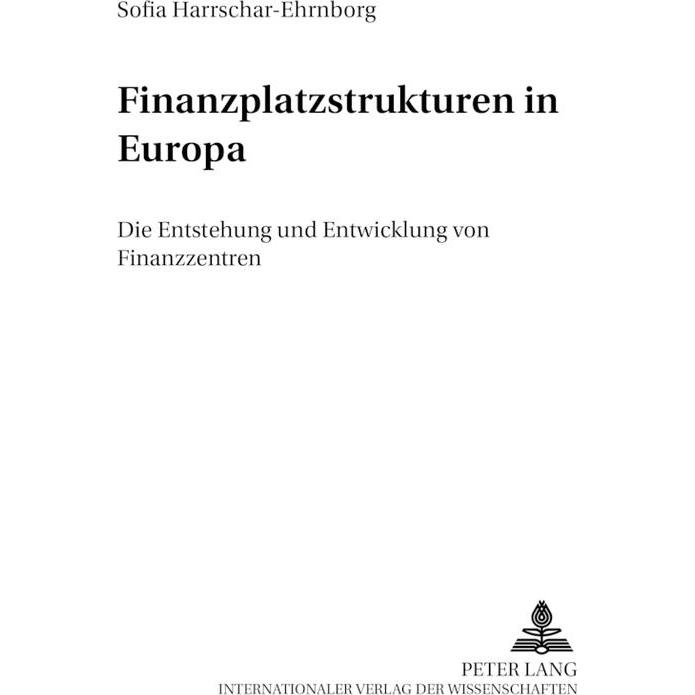 Finanzplatzstrukturen in Europa, Fachbücher von Sofia Harrschar-Ehrnborg