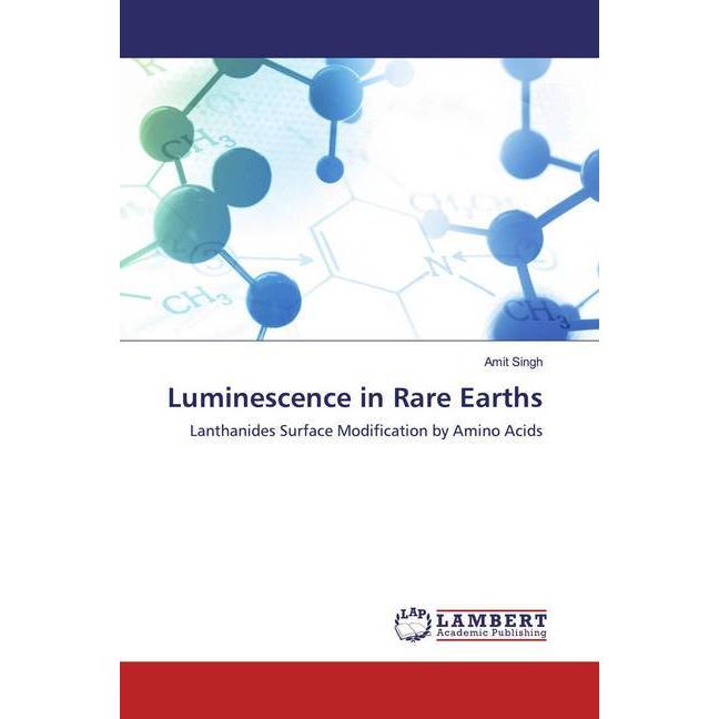 Luminescence in Rare Earths, Fachbücher von Amit Singh