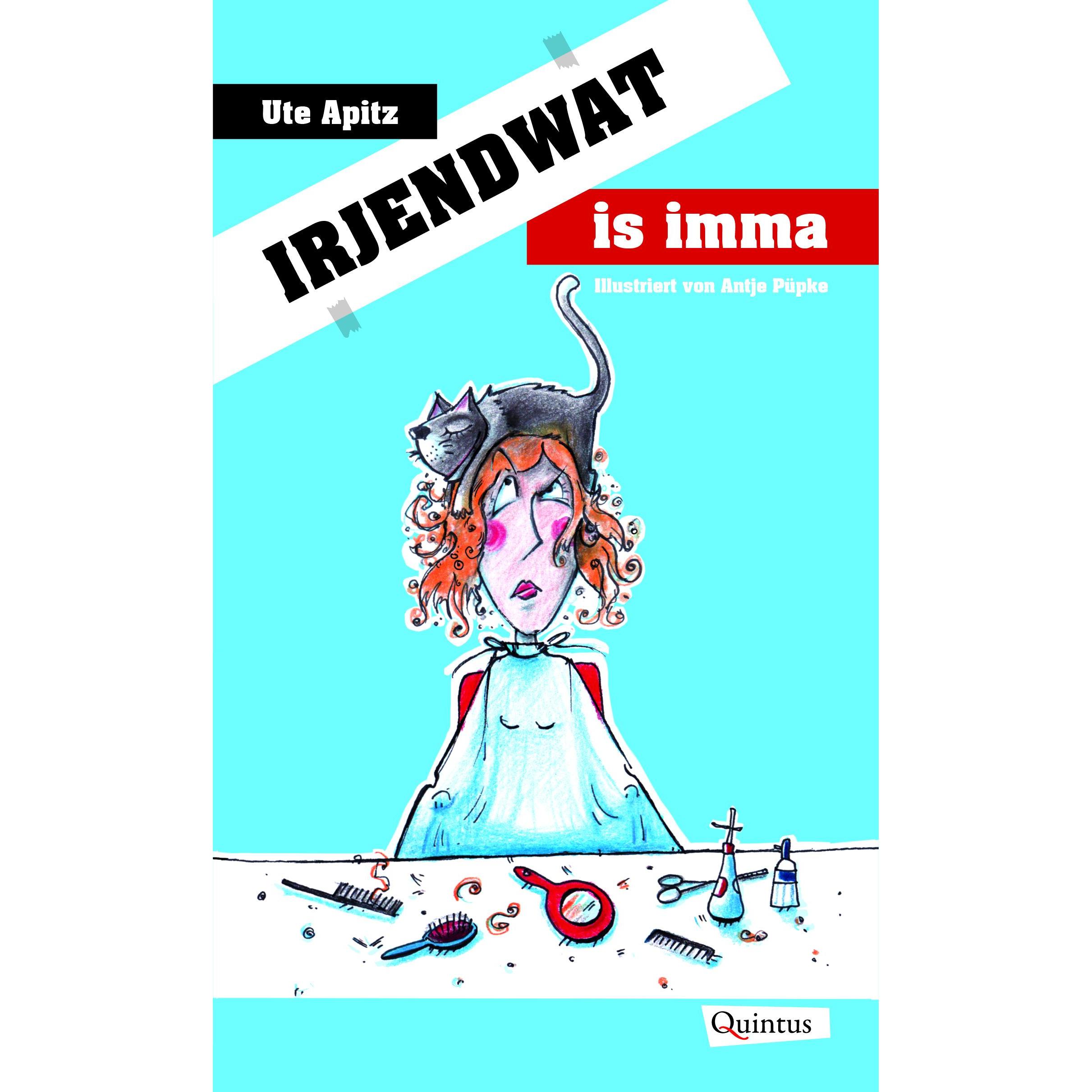 Irjendwat is imma, Belletristik von Ute Apitz