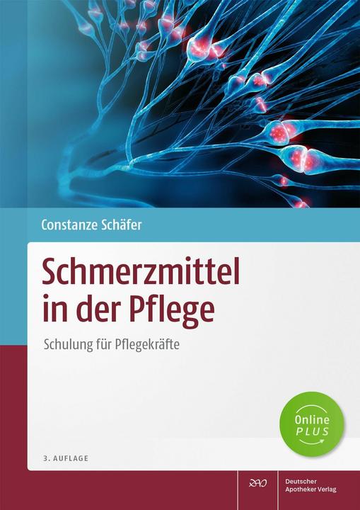 Schmerzmittel in der Pflege (Deutsch, Constanze Schäfer, 2025)